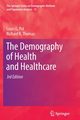 The Demography of Health and Healthcare, Pol Louis G.