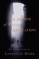 A Bearer of Divine Revelation, Dorr Lawrence