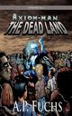 The Dead Land, Fuchs A. P.