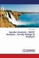 Gender Analysis , SWOT Analysis , Survey Design & Analysis, Keetep ?lker