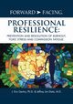 Forward-Facing? Professional Resilience, Gentry Ph.D. J. Eric
