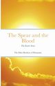 The Spear and the Blood, of Humanity The Elder Brothers