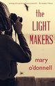 The Light Makers, O'Donnell Mary