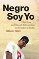 Negro Soy Yo, Perry Marc D.