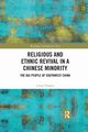 Religious and Ethnic Revival in a Chinese Minority, Yongjia Liang