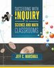 Succeeding with Inquiry in Science and Math Classroom, Marshall Jeff C