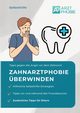 Zahnarztphobie berwinden, Wiesmeier Matthias