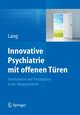 Innovative Psychiatrie mit offenen Tren, Lang Undine