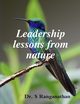 Leadership lessons from nature, S Ranganathan