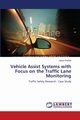 Vehicle Assist Systems with Focus on the Traffic Lane Monitoring, Dvok Jakub