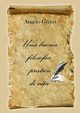 Una buona filosofia pratica di vita, Greco Angelo