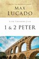 Life Lessons from 1 and 2 Peter, Lucado Max