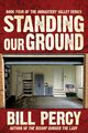 Standing Our Ground, Percy Bill