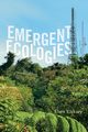 Emergent Ecologies, Kirksey Eben