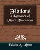 Flatland a Romance of Many Dimensions, Abbott Edwin Abbott