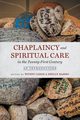Chaplaincy and Spiritual Care in the Twenty-First Century, 