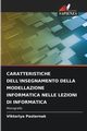 CARATTERISTICHE DELL'INSEGNAMENTO DELLA MODELLAZIONE INFORMATICA NELLE LEZIONI DI INFORMATICA, Pasternak Viktoriya