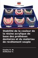 Stabilit de la couleur de la rsine acrylique de base des proth?ses dentaires et du matriau de rev?tement souple, R. M. Geethu