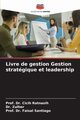 Livre de gestion Gestion stratgique et leadership, Ratnasih Prof. Dr. Cicih