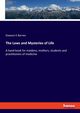 The Laws and Mysteries of Life, Barnes Dawson E