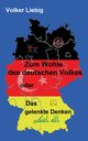 Zum Wohle des deutschen Volkes, Liebig Volker