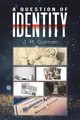 A Question of Identity, Gidman J. M.