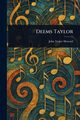 Deems Taylor, Howard John Tasker