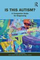 Is This Autism?, 