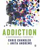 Addiction, Chandler Chris