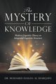 The Mystery of Knowledge, Hassan Al Sharqawi Dr. Mohamed