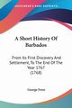 A Short History Of Barbados, Frere George