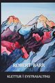 Klettur  Eystrasaltinu, Barr Robert