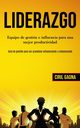 Liderazgo, Gaona Ciril