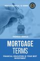 Mortgage Terms - Financial Education Is Your Best Investment, Herold Thomas