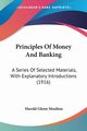 Principles Of Money And Banking, Moulton Harold Glenn