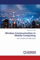 Wireless Communication in Mobile Computing, Dangi Vipin Kumar