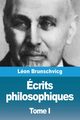 crits philosophiques, Brunschvicg Lon