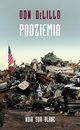 Podziemia, DeLillo Don