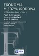 Ekonomia midzynarodowa Tom 1, Krugman Paul R., Obstfeld Maurice, Melitz Marc J.