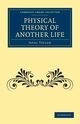 Physical Theory of Another Life, Taylor Isaac