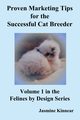 Proven Marketing Tips for the Successful Cat Breeder, Kinnear Jasmine