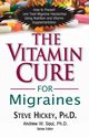 The Vitamin Cure for Migraines, Hickey Steve