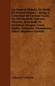Un-Natural History; Or, Myths of Ancient Science - Being a Collection of Curious Tracts on the Basilisk, Unicorn, Phoenix, Behemoth or Leviathan, Dragon, Giant Spider, Tarantula, Chameleons, Satyrs, Homines Caudati - Vol. I., Goldsmid Edmund