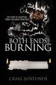 Both Ends Burning, Juntunen Craig