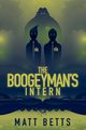 The Boogeyman's Intern, Betts Matt