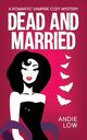 Dead and Married, Low Andie