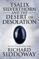 Tsalix Silverthorn and the Desert of Desolation, Siddoway Richard M.