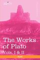 The Works of Plato, Vols. I & II (in 4 Volumes), Plato