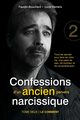 Confessions d'un ancien pervers narcissique - Tome 2, Bouchard Faustin