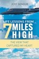 Life Lessons From 7 Miles High, Senour Jeff